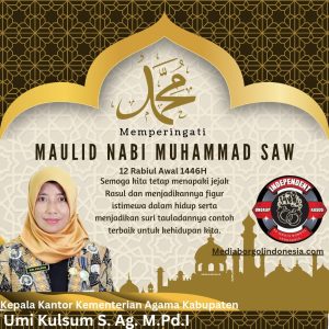 Kepala Kantor Kementerian Agama Kabupaten Tuban Umi Kulsum S. Ag. M.Pd.I, Mengucapkan Maulid Nabi Muhammad SAW 1446 Hijriah